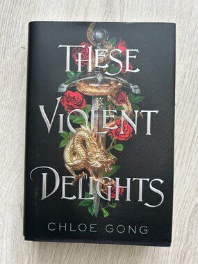 These Violent Delights- Chloe Gong hardcover